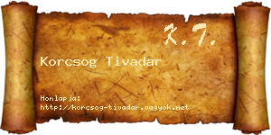 Korcsog Tivadar névjegykártya